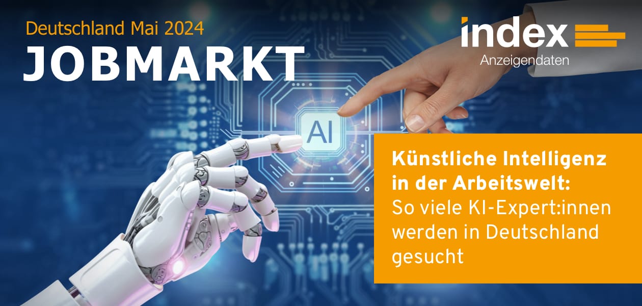 Header Jobmarkt-Newsletter Deutschland Mai 2024 mit der Aufschrift "Künstliche Intelligenz in der Arbeitswelt: So viele KI-Expert:innen werden in Deutschland gesucht.", Logo von index Anzeigendaten und einer künstlichen und einer echten Hand, die sich fast berühren.