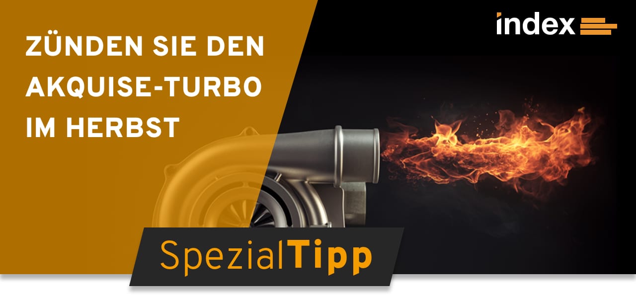 Header Spezialtipp September 2024 mit Aufschrift "Zünden Sie den Akquise-Turbo im Herbst" mit index Logo und einem grauen Turbomotor.