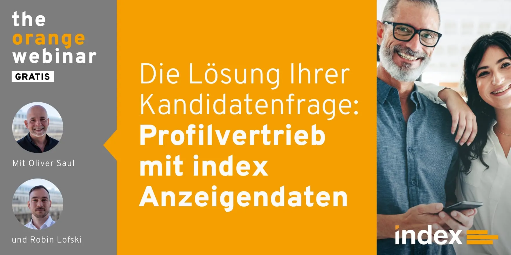 Webinar „Profilvertrieb mit index Anzeigendaten“ – die Lösung für Ihre Kandidatenfrage, mit Oliver Saul und Robin Lofski, kostenlos präsentiert von index.